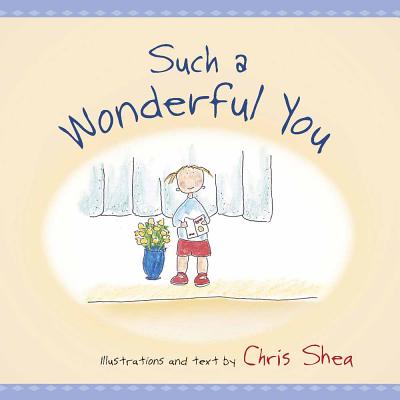 Such a Wonderful You - Shea, Chris