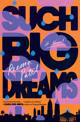 Such Big Dreams - Patel, Reema