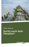 Suche Nach Dem Paradies?