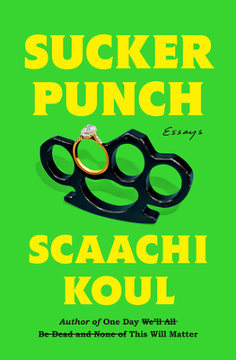 Sucker Punch - Koul, Scaachi
