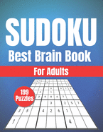 Sudoku Best Brain Book For Adults: 199 Medium Puzzles for Adults and Seniors, Larg Print.