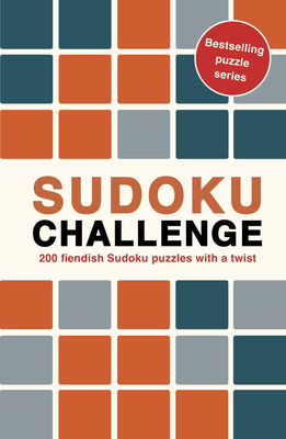 Sudoku Challenge: 200 fiendish Sudoku puzzles with a twist - Hall, Roland