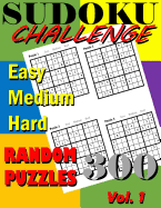 Sudoku Challenge Vol. 1: 300 Sudoku Random Puzzle Book Vol. 1
