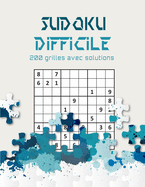 Sudoku difficile 200 grilles avec solutions: Livre Sudoku pour Adultes, Entrane la Mmoire et la Logique, Solutions  la Fin