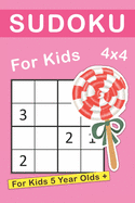 Sudoku For 5 Year Olds: 4x4 Sudoku Puzzles For Beginners, Elementary School Good Logic Challenge