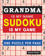Sudoku For Grandma: Large print Easy Sudoku Puzzle Book Gift For grandma Appreciation Birthday Mothers Day & Retirement