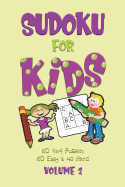 Sudoku For Kids: A First Sudoku Puzzle Book for Beginners Volume 2 using Letters instead of Numbers (100 4x4 puzzles, 60 Easy and 40 Hard)