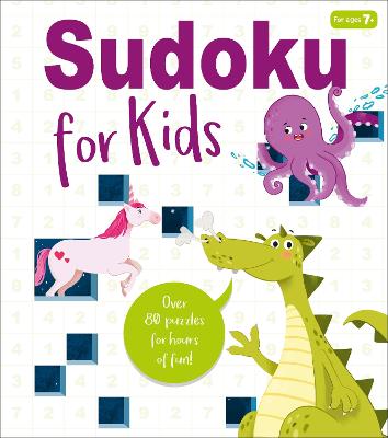 Sudoku for Kids: Over 80 Puzzles for Hours of Fun! - Finnegan, Ivy