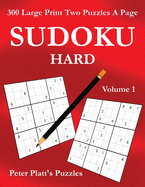 Sudoku Hard: 300 Large Print Two Puzzles A Page