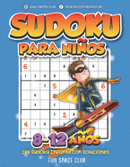 Sudoku para Nios 8-12 aos: 288 Sudoku Infantil con Soluci?nes / Pasatiempos para Nios 8 9 10 11 12 aos