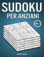 Sudoku Per Anziani: 200 Sudoku Facili per Anziani con Soluzioni - Large Vol 1