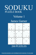 Sudoku Puzzle Book: [2017 Edition] 200 Puzzles- Volume 1