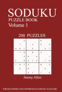 Sudoku Puzzle Book: [2017 Edition] 200 Puzzles Volume 1