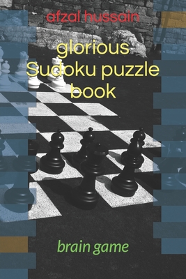 Sudoku puzzle book: brain game - Hussain, Afzal