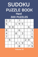Sudoku Puzzle Book Hard: 300 Puzzles Volume 10