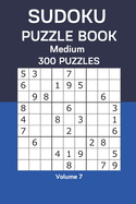 Sudoku Puzzle Book Medium: 300 Puzzles Volume 7