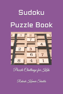Sudoku Puzzle Book: Sudoku Fun for Young Minds