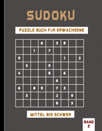 Sudoku Puzzle Buch f?r Erwachsene mittel bis schwer Band 2: Sehr schwer zu lsende Sudoku-R?tsel, die sich hervorragend f?r die psychische Gesundheit eignen. Erste Ausgabe