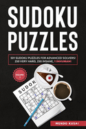 Sudoku Puzzles: 501 Sudoku Puzzles for Advanced Solvers! 250 Very Hard, 250 Insane, 1 Inhuman! Volume 1