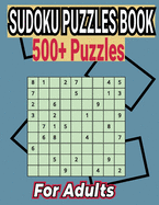 Sudoku Puzzles Book 500+ Puzzles for Adults: Easy to Medium Puzzles with Answers