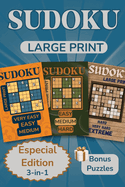Sudoku Puzzles For Adults (Special Edition 3-in-1): Large Print Challenges from Levels Very Easy to Extreme with Solutions Included. 3 Books Combined into1 Extraordinary Edition