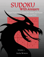 Sudoku with Answers: Dragon Puzzle Book, Sudoku for Adults, 100 Puzzles, and Large Print, Gift for Puzzlers