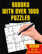 Sudoku With Over 1000 Puzzles: Sudoku Puzzle Books for Adults Easy to Insane / Sudoku para adultos / Sudoku pour adultes
