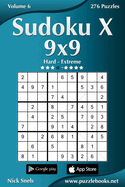 Sudoku X 9x9 - Hard to Extreme - Volume 6 - 276 Puzzles