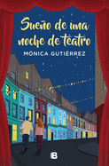 Sueo de Una Noche de Teatro / Dream of a Theater Night