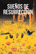 Sueos de Resurreccin