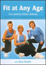 Sue Grant: Fit at Any Age for Older Active Adults - 