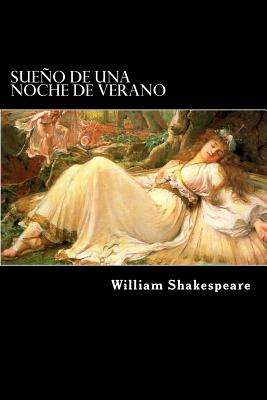 Sueno de Una Noche de Verano (Spanish) Edition - Shakespeare, William