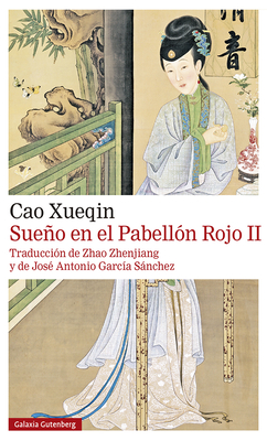 Sueno En El Pabellon Rojo II - Xueqin, Cao