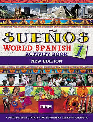 SUENOS WORLD SPANISH 1 ACTIVITY BOOK NEW EDITION - Sanchez, Almudena, and Longo, Aurora