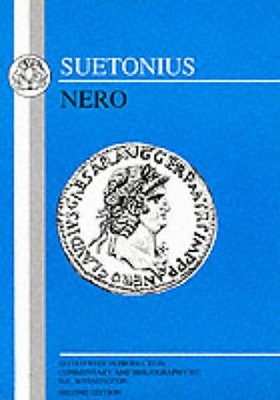 Suetonius: Nero - Suetonius, and Warmington, B H