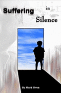Suffering In Silence: By Mark Owen