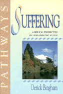 Suffering - Bingham, Derick, and Bingham, Derrick