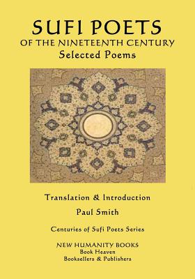 Sufi Poets of the Nineteenth Century: Selected Poems - Shad, and Khusrawi, and Iqbal
