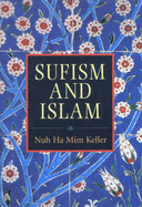 Sufism and Islam - Keller, Nuh Ha Mim