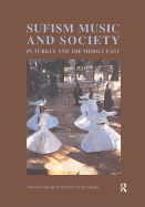 Sufism, Music and Society in Turkey and the Middle East