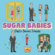 Sugar Babies: Dad's Secret Friends