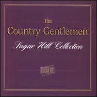 Sugar Hill Collection - The Country Gentlemen