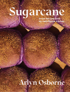 Sugarcane: Sweet Recipes from My Half-Filipino Kitchen