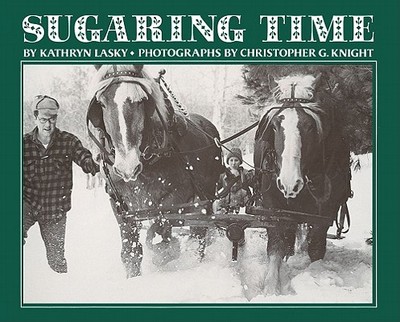 Sugaring Time - Lasky, Kathryn