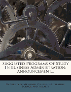 Suggested Programs of Study in Business Administration: Announcement...