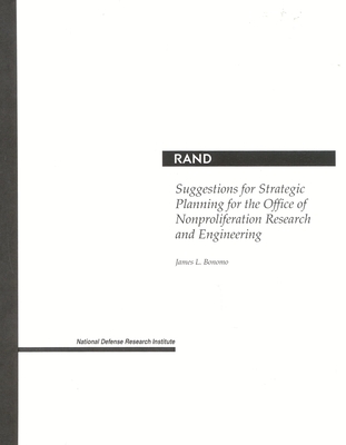 Suggestions for Strategic Planning for the Office of Nonproliferation Research and Engineering - Bonomo, James L