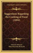 Suggestions Regarding the Cooking of Food (1894)