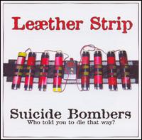 Suicide Bombers - Lether Strip