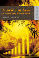 Suicide in Asia: Causes and Prevention