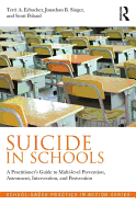 Suicide in Schools: A Practitioner's Guide to Multi-Level Prevention, Assessment, Intervention, and Postvention